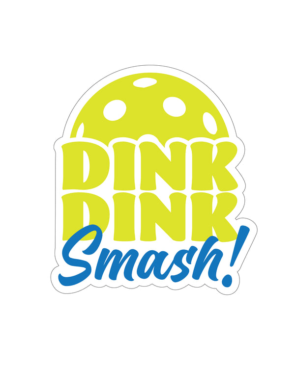 Dink Dink Smash Sticker (small)